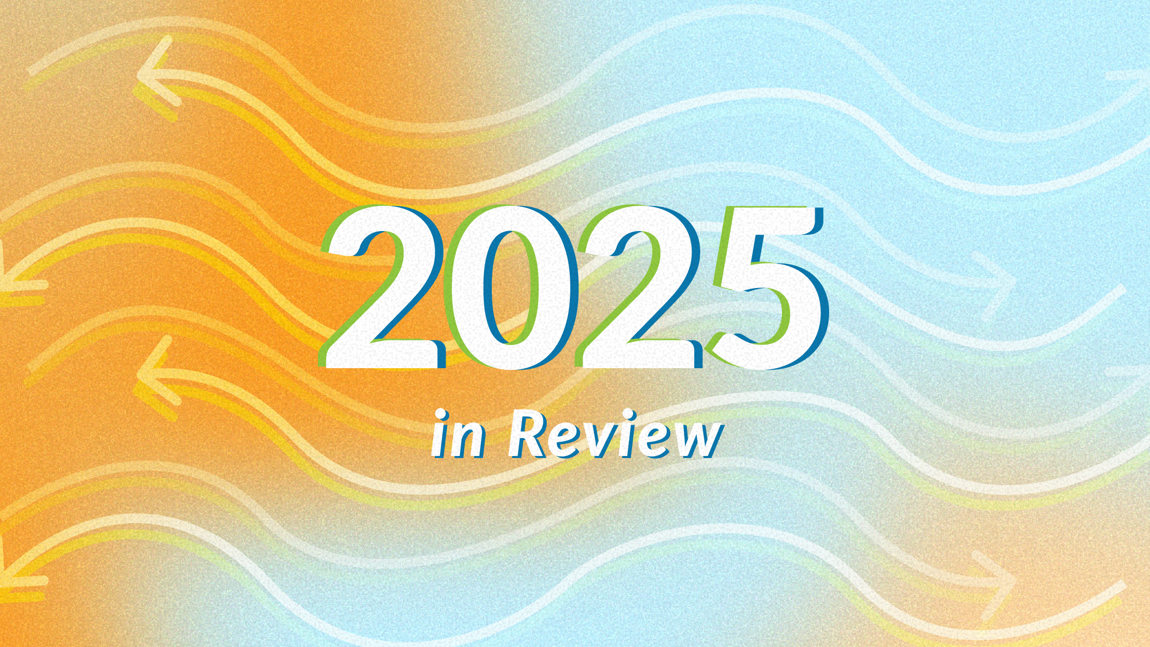 2025 year in review